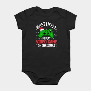 Most Likely To Play Video Game On Christmas Gaming Baby Bodysuit